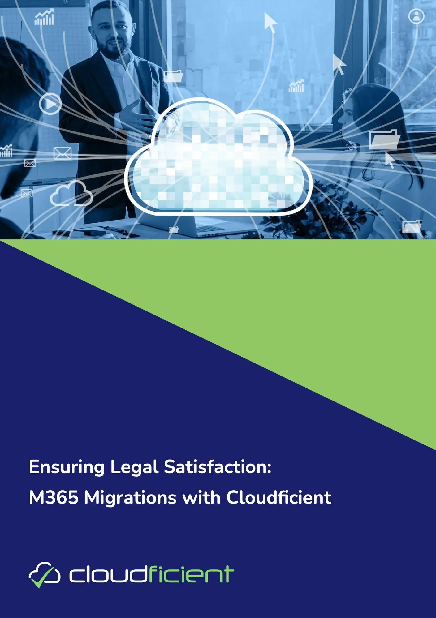 Ensuring Legal Satisfaction - M365 Migrations with Cloudficient v0.04.pdf 2024-04-29 at 3.55.44 PM