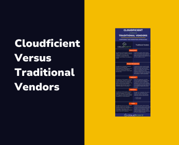 Cloudficient versus Traditional Vendors