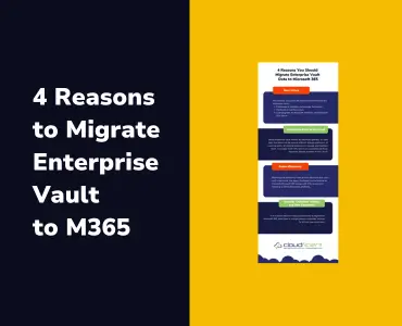 4 Reasons to Migrate Enterprise Vault Data to Microsoft 365 - Resource Page Tile