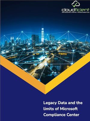 Legacy Data and the limits of Microsoft Compliance Center - Front Cover-1-1-1